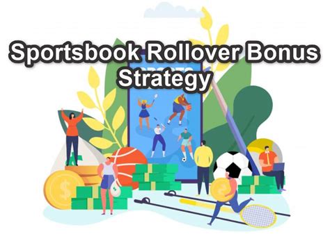 sportsbook rollover strategy